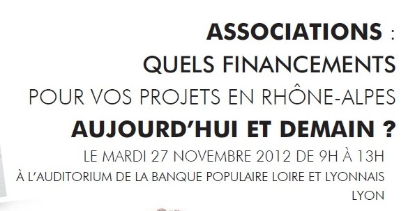 "Associations quels financements pour vos projets en Rhône-Alpes aujourd'hui et demain ?"