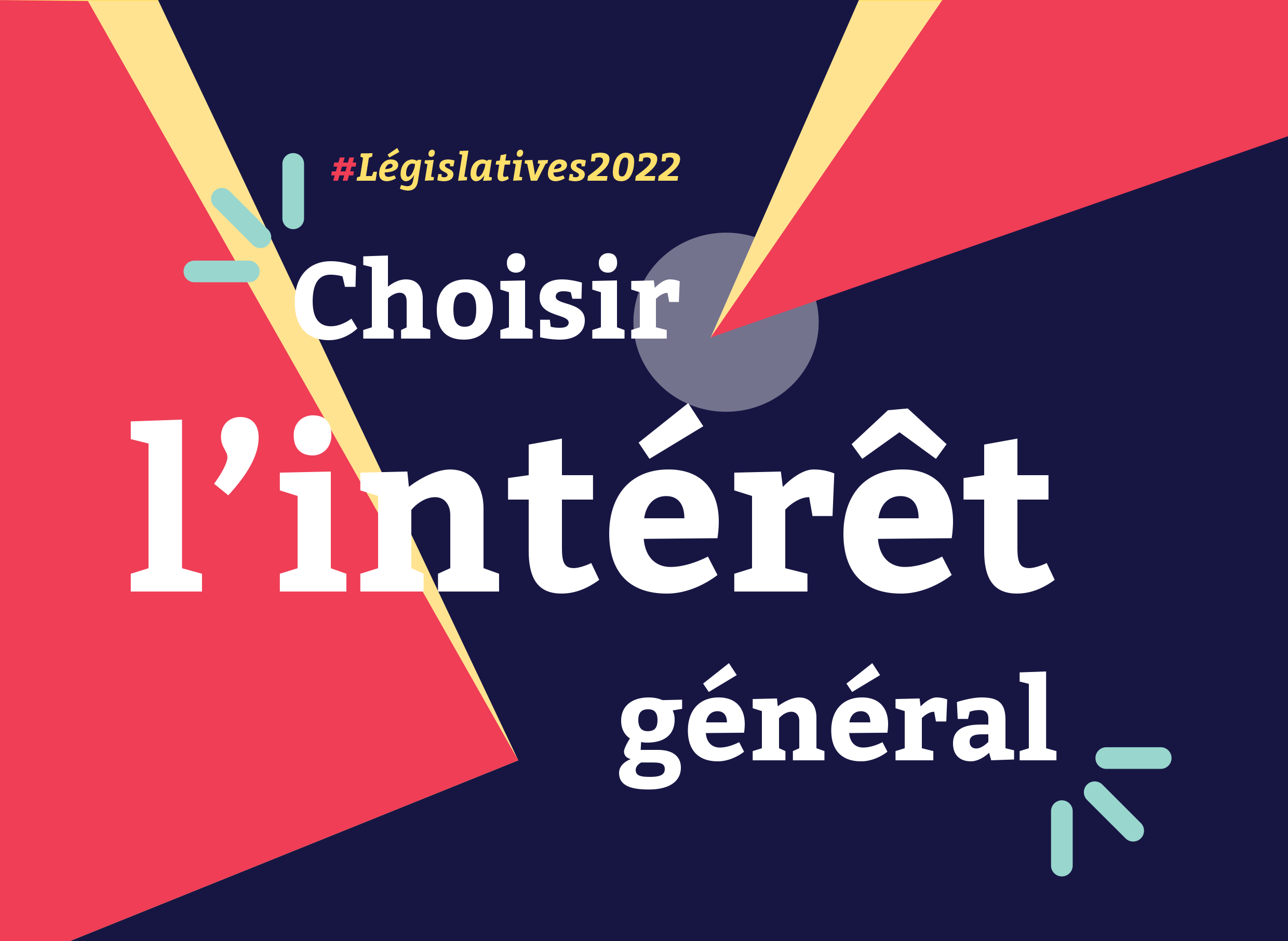 #Législatives2022 : Choisir l’intérêt général
