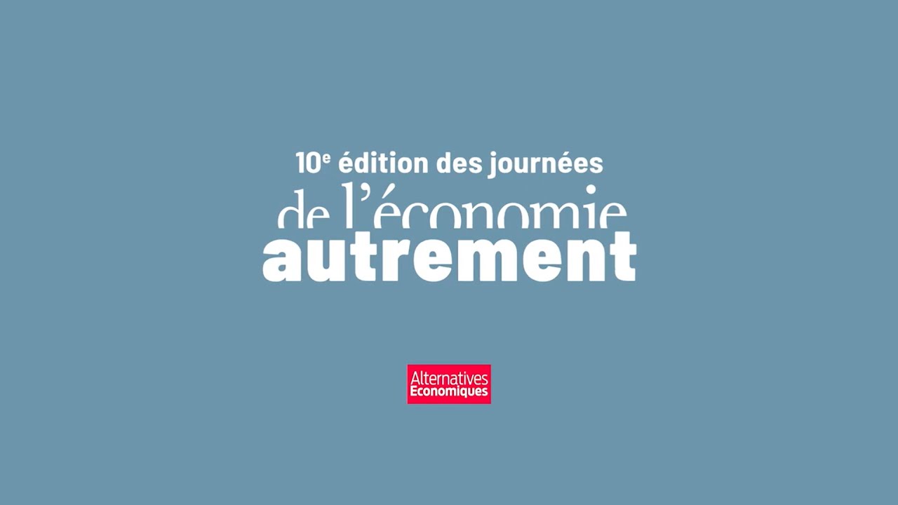 10ème édition des journées de l’économie autrement